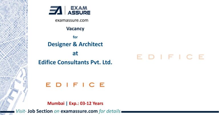 Vacancy for Designer & Architect at Edifice Consultants Pvt. Ltd. | Mumbai (Exp.: 03-12 Years)