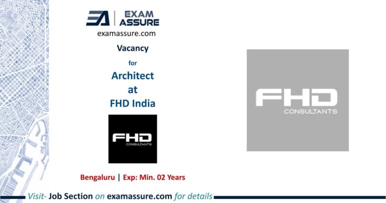 Vacancy for Architect at FHD India | Bengaluru (Exp: Min. 02 Years)
