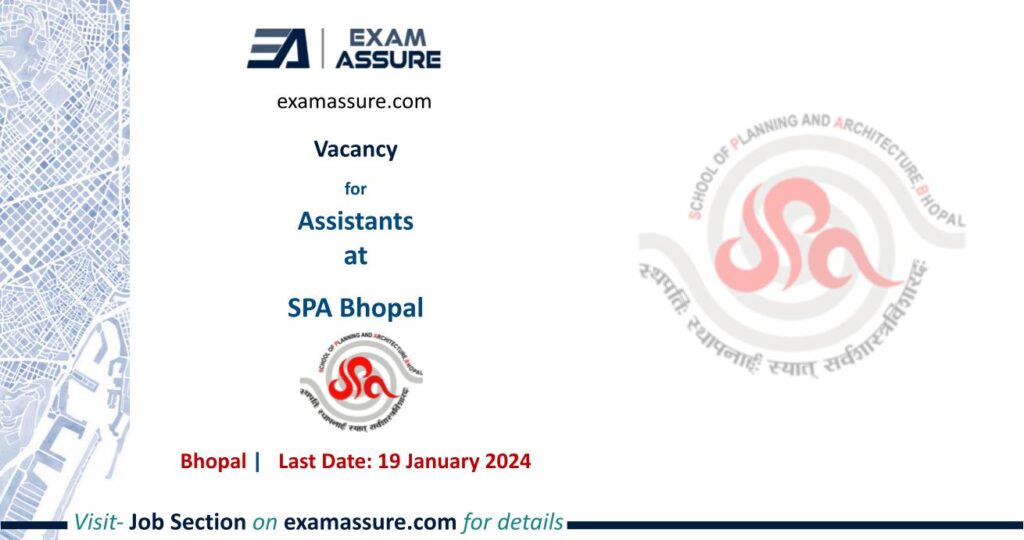 Vacancy for Assistants at SPA Bhopal | Bhopal (Last Date: 19 January 2024)