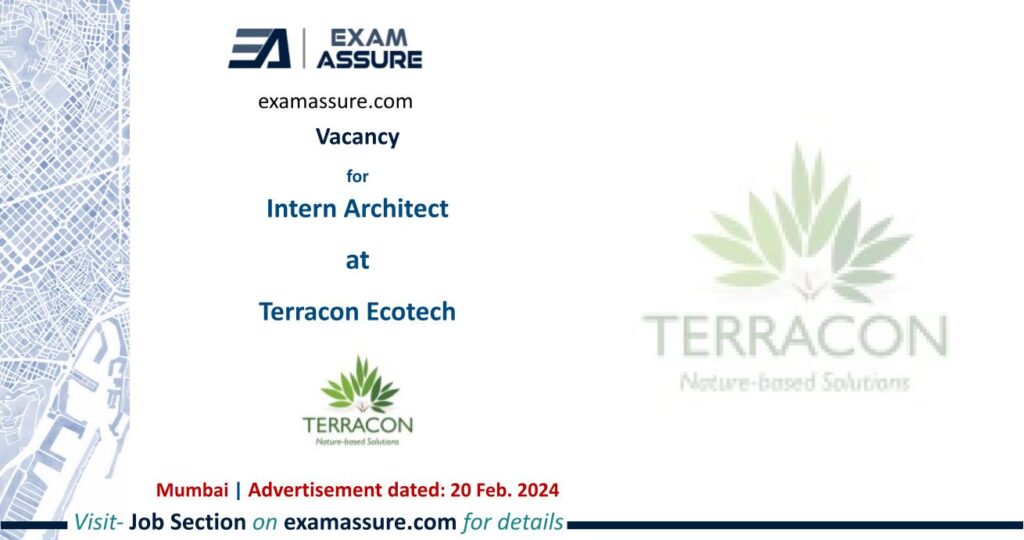 Vacancy for Intern Architect at Terracon Ecotech | Mumbai (Advertisement dated: 20 Feb. 2024)