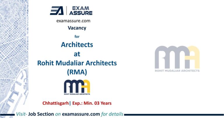 Vacancy for Architects at Rohit Mudaliar Architects (RMA) | Chhattisgarh (Exp.: Min. 03 Years)