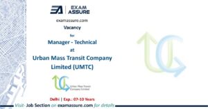 Vacancy for Manager - Technical at Urban Mass Transit Company Limited (UMTC) | Delhi (Exp.: 07-10 Years)