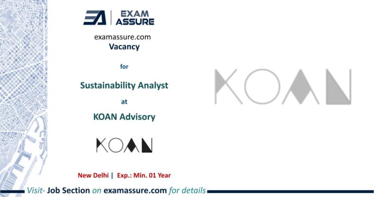 Vacancy for Sustainability Analyst at KOAN Advisory | New Delhi (Exp.: Min. 01 Year)