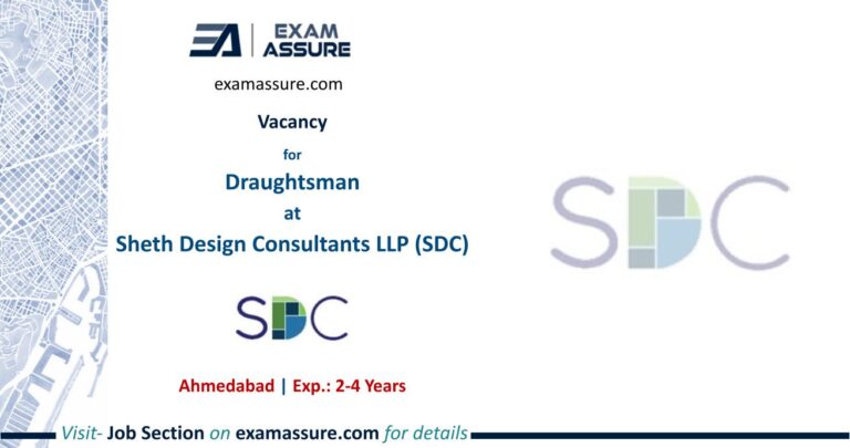 Vacancy for Draughtsman at Sheth Design Consultants LLP (SDC) | Ahmedabad (Exp.: 2-4 Years)