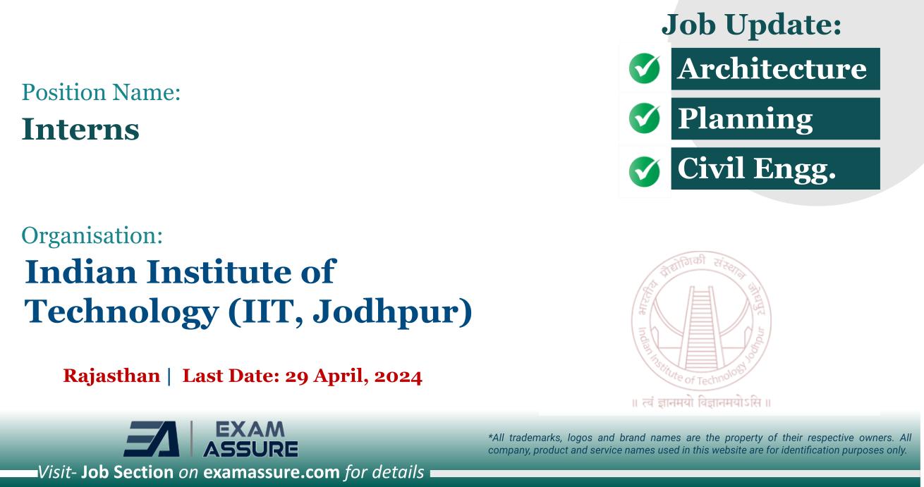 Vacancy for Interns at Indian Institute of Technology (IIT, Jodhpur ...