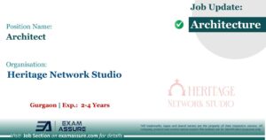 Vacancy for Architect at Heritage Network Studio | Gurgaon (Exp.: 2-4 Years)