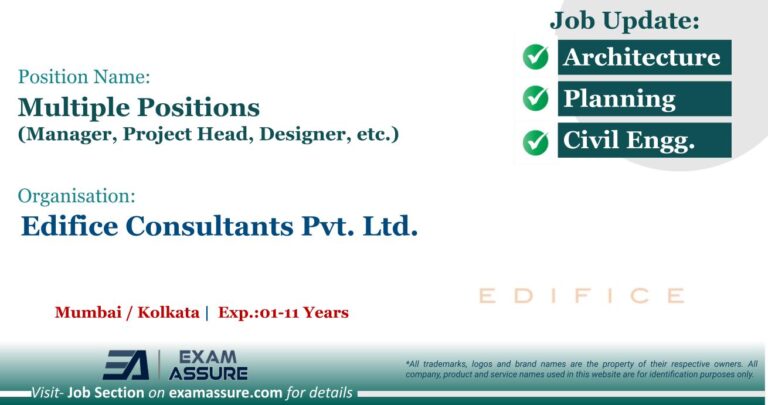 Vacancy for Multiple Positions (Manager, Project Head, Designer, etc.) at Edifice Consultants Pvt. Ltd. | Mumbai / Kolkata (Exp.:01-11 Years)