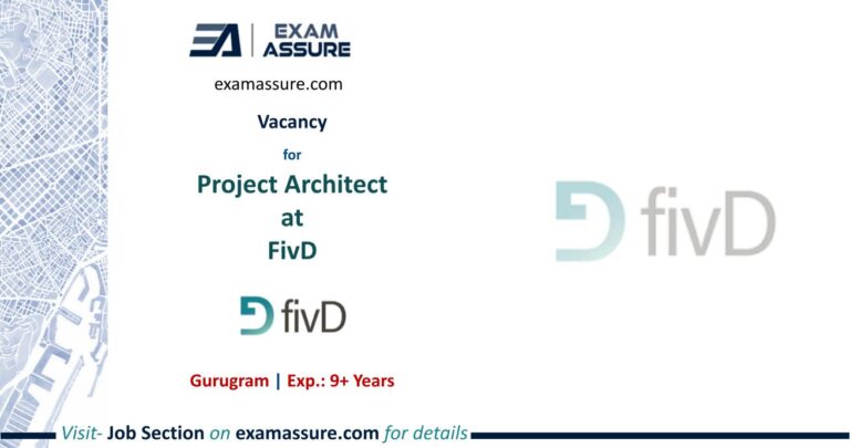 Vacancy for Project Architect at FivD | Gurugram (Exp.: 9+ Years)