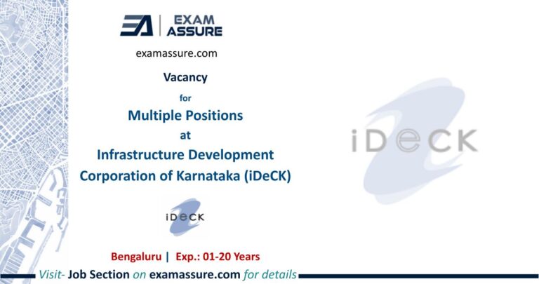 Vacancy for Multiple Positions at Infrastructure Development Corporation of Karnataka (iDeCK) | Bengaluru (Exp.: 01-20 Years)