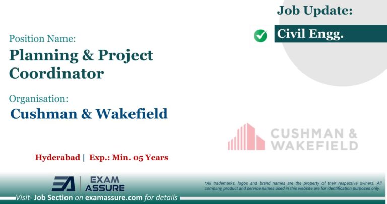 Vacancy for Planning & Project Coordinator at Cushman & Wakefield | Hyderabad (Exp.: Min. 05 Years) - Civil Engineering Job