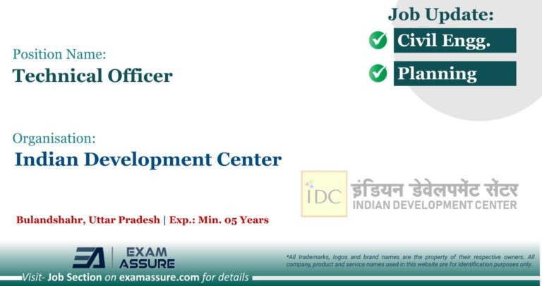 Vacancy for Technical Officer at Indian Development Center | Bulandshahr, Uttar Pradesh (Exp.: Min. 05 Years) - Civil Engineering Job
