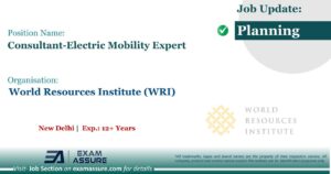 Vacancy for Consultant-Electric Mobility Expert at World Resources Institute (WRI) | New Delhi (Exp.:  12+ Years)