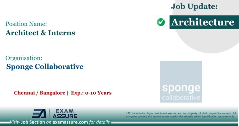 Vacancy for Architect & Interns at Sponge Collaborative | Chennai / Bangalore (Exp.: 0-2 Years)