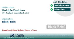 Vacancy for Multiple Positions (Sr. Analyst, Consultant, etc.) at Black Brix | Bengaluru, Odisha, Kolkata | (Exp.: 0-3 Years)