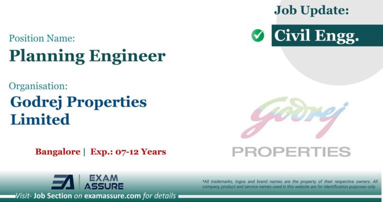 Vacancy for Planning Engineer at Godrej Properties Limited | Bangalore (Exp.: 07-12 Years) - Civil Engineering Job