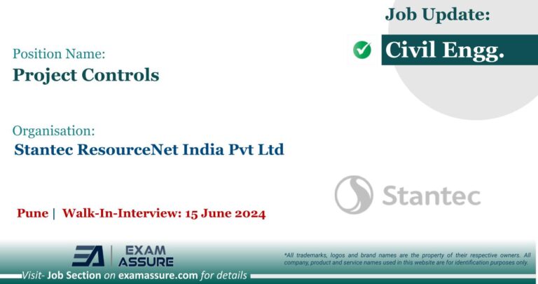 Vacancy for Project Controls at Stantec Resource Net India Pvt. Ltd. | Pune (Walk-In-Interview: 15 June 2024) - Civil Engineering Job