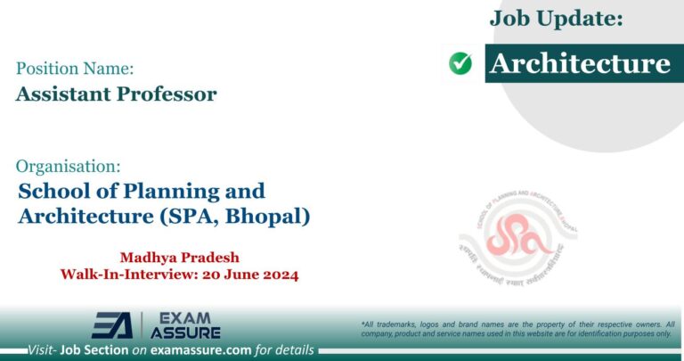 Vacancy for Assistant Professor at School of Planning and Architecture (SPA, Bhopal) | Madhya Pradesh (Walk-In-Interview: 20 June 2024)