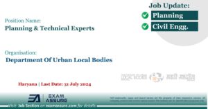 Vacancy for Planning & Technical Experts at Department of Urban Local Bodies (DULB) | Haryana (Last Date: 31 July 2024 )