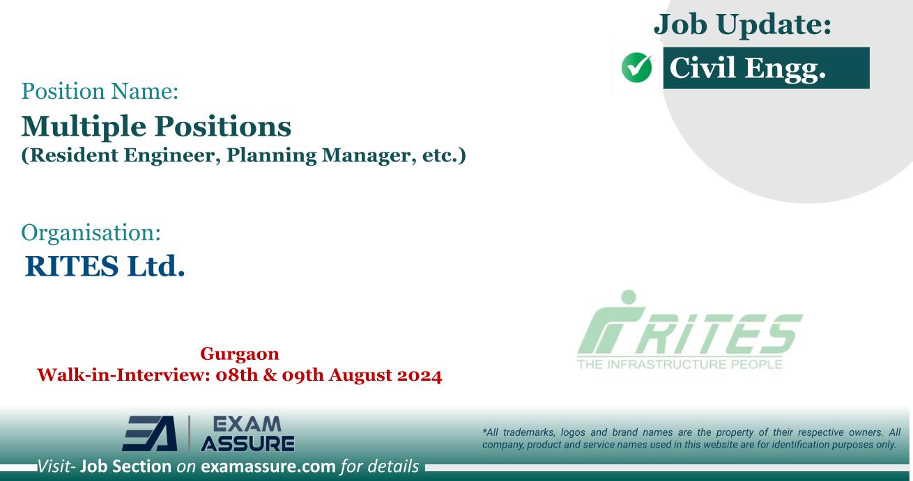 Vacancy for Multiple Positions (Resident Engineer, Planning Manager, etc.) at RITES Limited | Gurgaon (Walk-in-Interview: 08th & 09th August 2024)