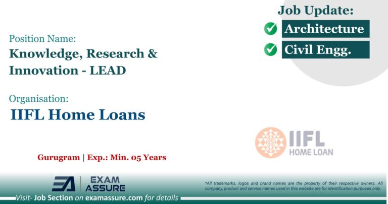 Vacancy for Knowledge, Research & Innovation - LEAD at IIFL Home Loans | Gurugram (Exp.: Min. 05 Years)