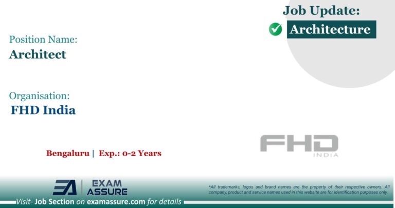 Vacancy for Architects at FHD India | Bengaluru (Exp.: 0-2 Years)