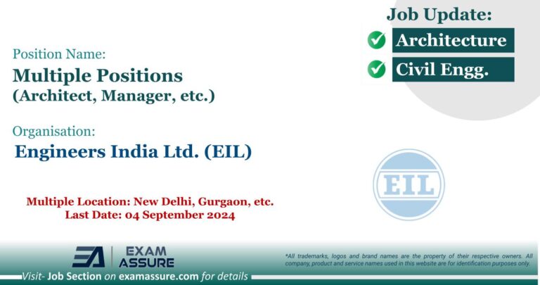 Vacancy for Multiple Positions (Architect, Manager, etc.) at Engineers India Ltd. (EIL) | Multiple Location: New Delhi, Gurgaon, Chennai, etc. (Last Date: 04 September 2024)