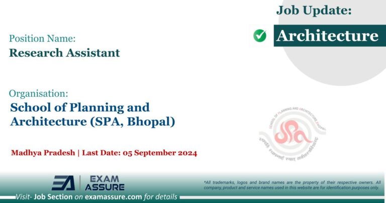 Vacancy for Research Assistant at School of Planning and Architecture (SPA, Bhopal) | Madhya Pradesh (Last Date: 05 September 2024)
