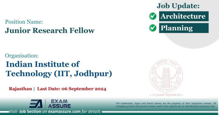 Vacancy for Junior Research Fellow at Indian Institute of Technology (IIT, Jodhpur) | Rajasthan (Last Date: 06 September 2024)