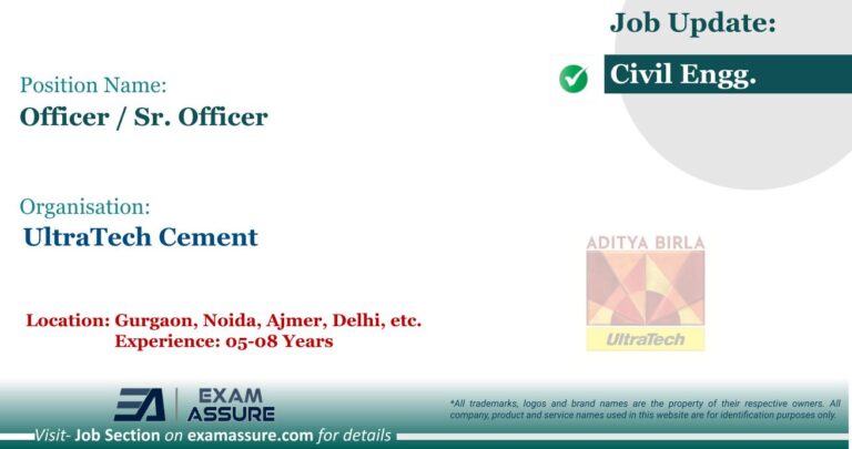 Vacancy for Officer / Senior Officer - Plant Quality Control Incharge at UltraTech Cement | Gurgaon, Noida, Ajmer, Delhi, etc. (Exp.: 05-08 Years) - Civil Engineering Job