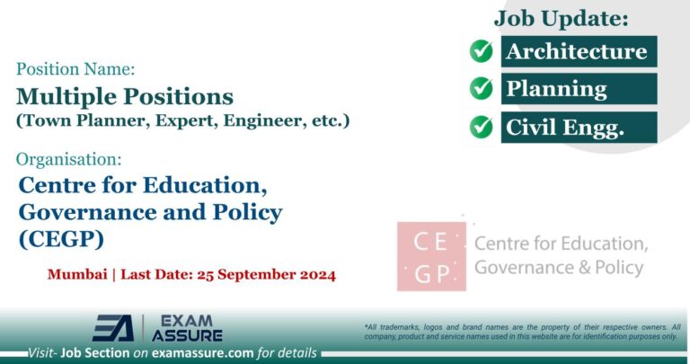 Vacancy for Multiple Positions (Town Planner, Expert, Engineer, etc.) at Centre for Education, Governance and Policy (CEGP) | Mumbai (Last Date: 25 September 2024)