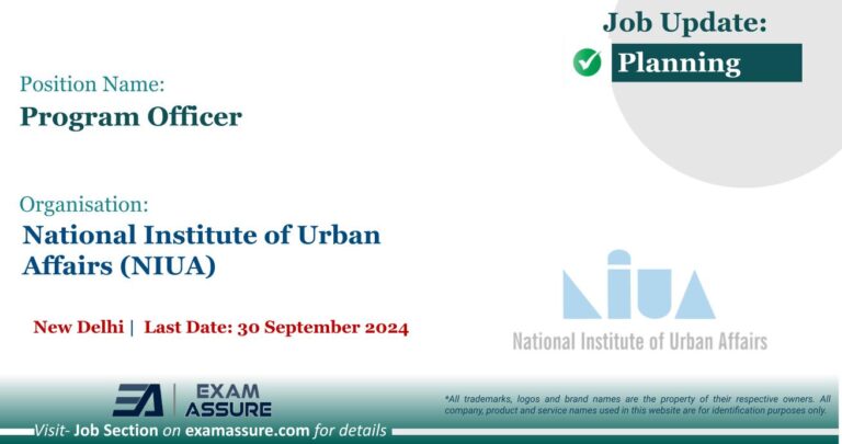 Vacancy for Program Officer at National Institute of Urban Affairs (NIUA) | New Delhi (Last Date: 30 September 2024)