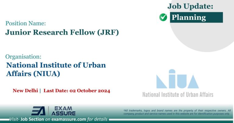 Vacancy for Junior Research Fellow (JRF)-Research and Innovation at National Institute of Urban Affairs (NIUA) | New Delhi (Last Date: 02 October 2024)