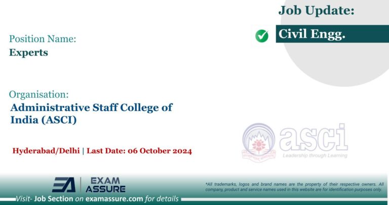 Vacancy for Experts at Administrative Staff College of India (ASCI) | Hyderabad / Delhi  (Last Date: 06 October 2024) - Civil Engineering Job