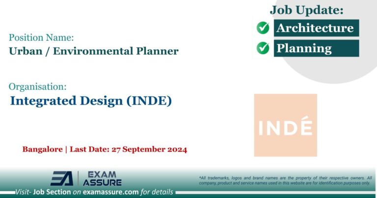 Vacancy for Urban / Environmental Planner at Integrated Design (INDE) | Bangalore (Last Date: 27 September 2024)