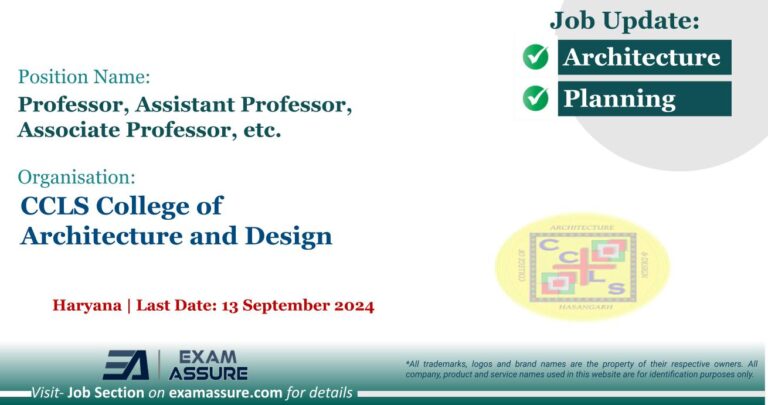 Vacancy for Professor, Assistant Professor, Associate Professor, etc. at CCLS College of Architecture and Design | Haryana (Last Date: 13 September 2024)