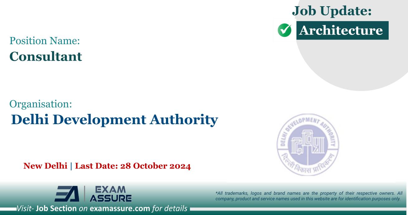 Vacancy for Consultant at Delhi Development Authority (DDA) | New Delhi (Last Date: 28 October 2024)