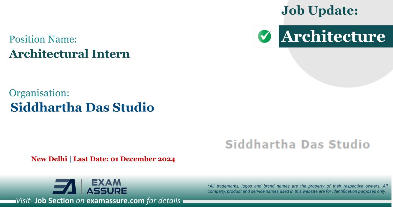 Vacancy for Architectural Intern at Siddhartha Das Studio | New Delhi (Last Date: 01 December 2024)