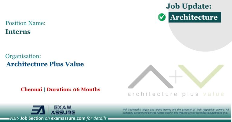 Internship at Architecture Plus Value | Chennai (Duration: 06 Months - PAID INTERNSHIP