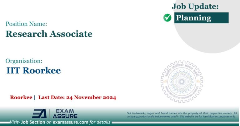 Vacancy for Research Associate at IIT Roorkee | Roorkee (Last Date: 24 November 2024)