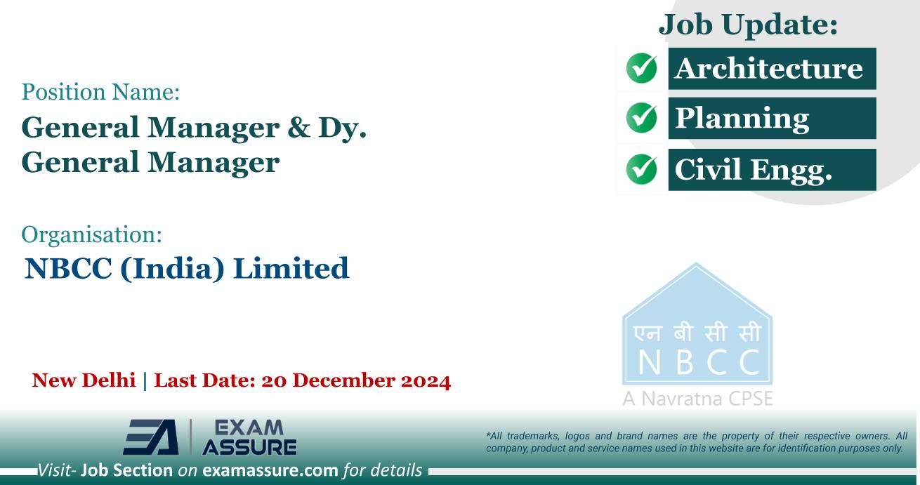 Vacancy for General Manager & Dy. General Manager at NBCC (India) Limited | New Delhi (Last Date: 20 December 2024)