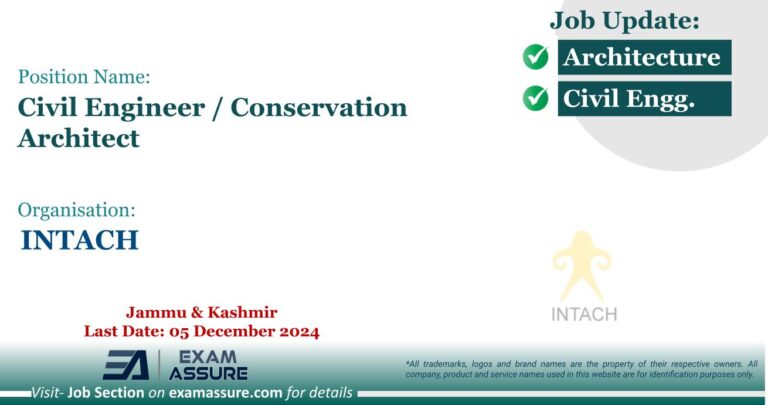 Vacancy for Civil Engineer / Conservation Architect at INTACH | Jammu & Kashmir (Last Date: 05 December 2024)