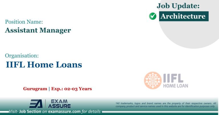 Vacancy for Assistant Manager (Research) at IIFL Home Loans | Gurugram (Exp.: 02-03 Years)
