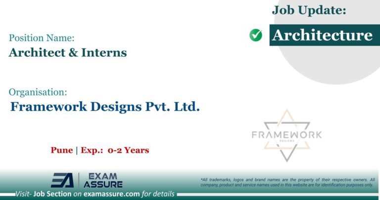 Vacancy for Architect & Interns at Framework Designs Pvt. Ltd. | Pune (Exp.:  0-2 Years)