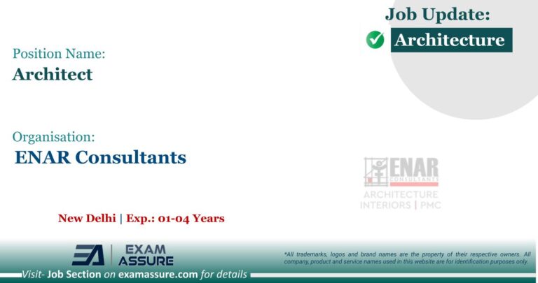 Vacancy for Architect at ENAR Consultants | New Delhi (Exp.: 01-04 Years)