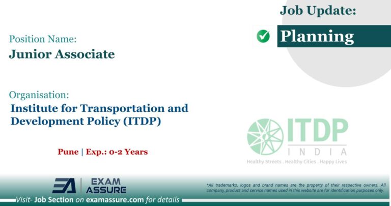 Vacancy for Junior Associate at Institute for Transportation and Development Policy (ITDP) | Pune (Exp.: 0-2 Years)