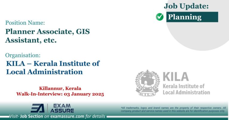 Vacancy for Planner Associate, GIS Assistant, etc. at KILA – Kerala Institute of Local Administration | Kerala (Walk-In-Interview: 03 January 2025)