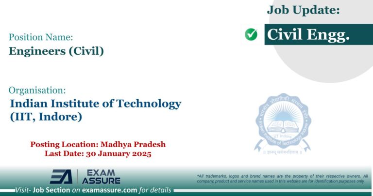 Vacancy for Engineers (Civil) at Indian Institute of Technology (IIT, Indore) | Posting Location: Madhya Pradesh (Last Date: 30 January 2025) - Civil Engineering Job