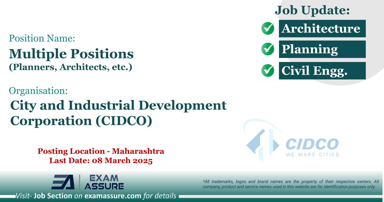 Vacancy for Multiple Positions (Planners, Architects, etc.) at City and Industrial Development Corporation (CIDCO) | Posting Location - Maharashtra (Last Date: 08 March 2025)