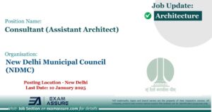 Vacancy for Consultant (Assistant Architect) at New Delhi Municipal Council (NDMC) | Posting Location - New Delhi (Last Date: 10 January 2025)