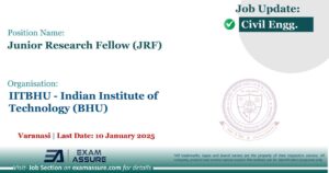 Vacancy for Junior Research Fellow (JRF) at IITBHU - Indian Institute of Technology (BHU)| Varanasi | Last Date: 10 January 2025) - Civil Engineering Job